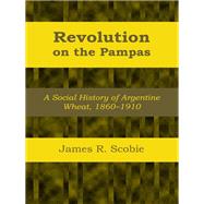 Revolution on the Pampas