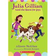 Julia Gillian (And the Quest for Joy)