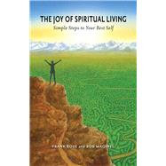 The Joy of Spiritual Living