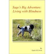 Sage's Big Adventure: Living with Blindness : The Pet Adventure Series