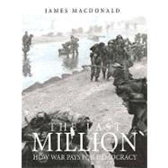 The Last Million: How War Pays for Democracy