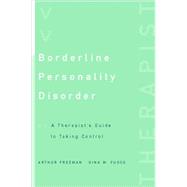 Borderline Personality Disorder A Therapist's Guide to Taking Control
