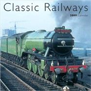 Classic Railways Calendar 2009