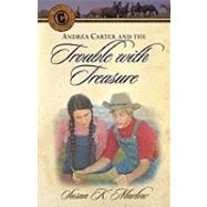 Andrea Carter and the Trouble With Treasure