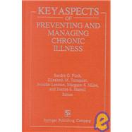 Key Aspects of Preventing and Managing Chronic Illness
