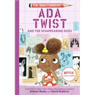 Ada Twist and the Disappearing Dogs (The Questioneers Book #5)