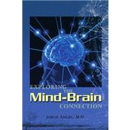 Exploring the Mind-brain Connection