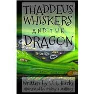 Thaddeus Whiskers and the Dragon