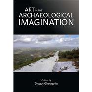 Art in the Archaeological Imagination