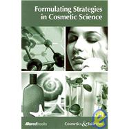 Formulating Strategies in Cosmetic Science