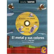 El metal y sus colores/ Metal and Its Colours