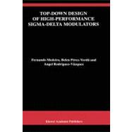 Top-Down Design of High-Performance Sigma-Delta Modulators