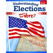Understanding Elections, Levels K-2