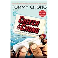 Cheech & Chong The Unauthorized Autobiography
