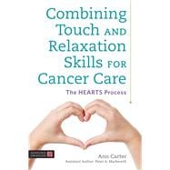 Combining Touch and Relaxation Skills for Cancer Care