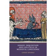 Heresy, Inquisition and Life Cycle in Medieval Languedoc
