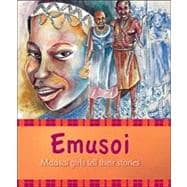 Emusoi : Masaai Girls Tell Their Stories