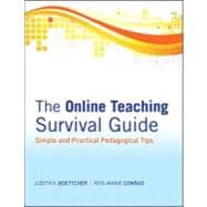 The Online Teaching Survival Guide Simple and Practical Pedagogical Tips