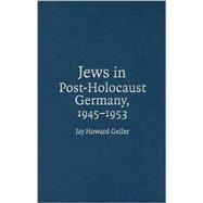 Jews in Post-Holocaust Germany, 1945â€“1953