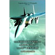 Effectiveness of Airpower in the 20th Century : Part Three (1945 ¿ 2000)