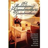 365 Meditations for Grandmothers by Grandmothers
