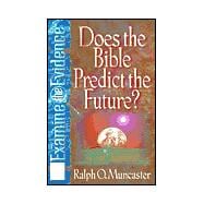 Does the Bible Predict the Future?