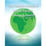 The Collective Pursuit of Gender Equality Around the World