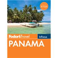 Fodor's in Focus Panama