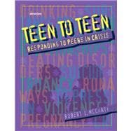 Teen to Teen : Responding to Peers in Crisis