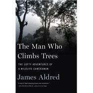 The Man Who Climbs Trees