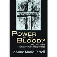 Power in Blood?: The Cross in the African American Experience