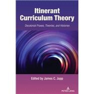 Itinerant Curriculum Theory
