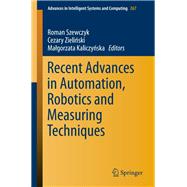 Recent Advances in Automation, Robotics and Measuring Techniques
