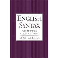English Syntax From Word to Discourse