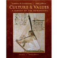 Culture and Values Vol. 1 : A Survey of the Humanities
