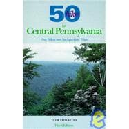 Fifty Hikes in Central Pennsylvania