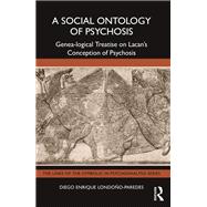 A Social Ontology of Psychosis