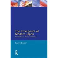 The Emergence of Modern Japan: An Introductory History Since 1853
