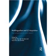 Multilingualism and L2 Acquisition: New Perspectives on Current Research