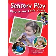 Play in the Early Years: Sensory Play