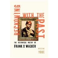 Reckoning with the Past