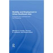 Mobility And Employment In Urban Southeast Asia