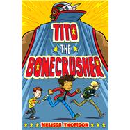 Tito the Bonecrusher