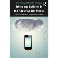 Ethics and Religion in the Age of Social Media