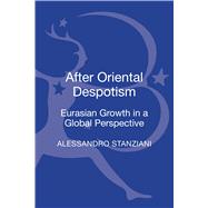 After Oriental Despotism Eurasian Growth in a Global Perspective