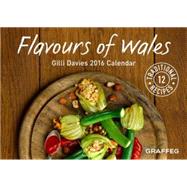 Flavours of Wales 2016 Calendar