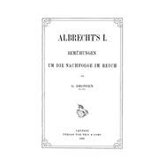 Albrecht's I. Bemühungen um die Nachfolge im Krieg