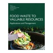 Food Waste to Valuable Resources
