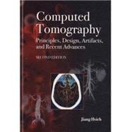 Computed Tomography Principles, Design, Artifacts, and Recent Advances