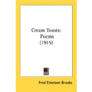 Cream Toasts : Poems (1915)